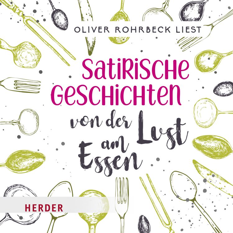 Produktbild: Satirische Geschichten von der Lust am Essen