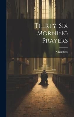 Produktbild: Thirty-Six Morning Prayers
