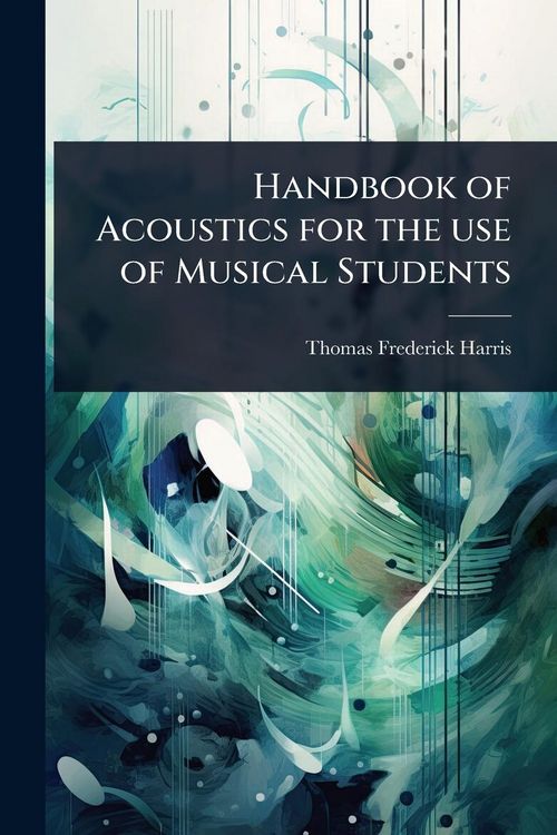 Produktbild: Handbook of Acoustics for the use of Musical Students