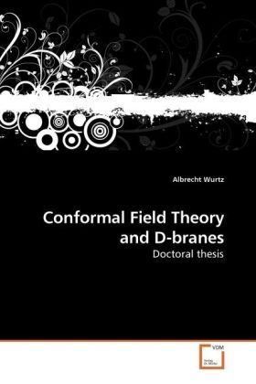 Produktbild: Wurtz, A: Conformal Field Theory and D-branes