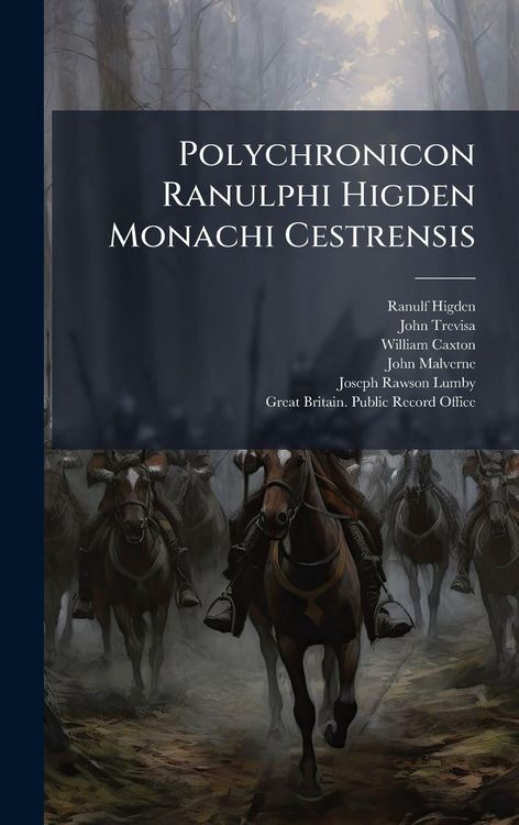 Produktbild: Polychronicon Ranulphi Higden Monachi Cestrensis