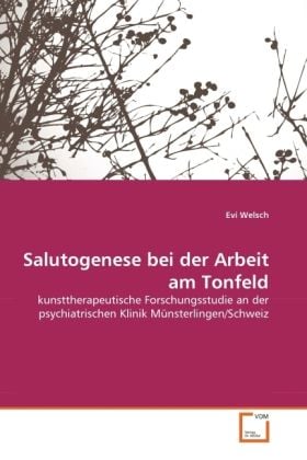 Produktbild: Welsch, E: Salutogenese bei der Arbeit am Tonfeld
