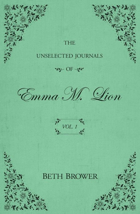 Produktbild: The Unselected Journals of Emma M. Lion