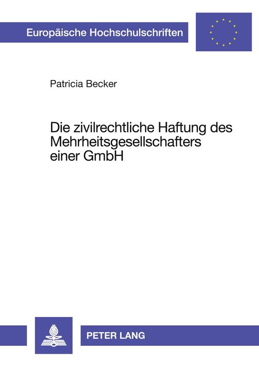 Produktbild: Die zivilrechtliche Haftung des Mehrheitsgesellschafters einer GmbH
