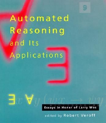Produktbild: Automated Reasoning and Its Applications: Essays in Honor of Larry Wos