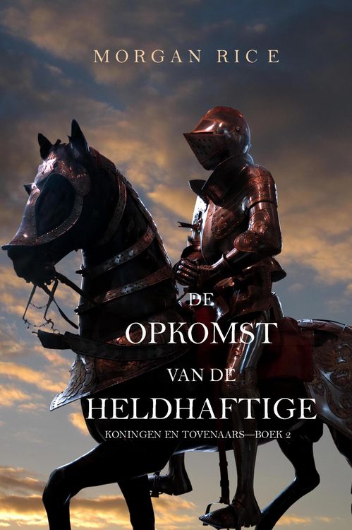 Produktbild: De Opkomst Van De Heldhaftige (Koningen En Tovenaars-Boek 2)