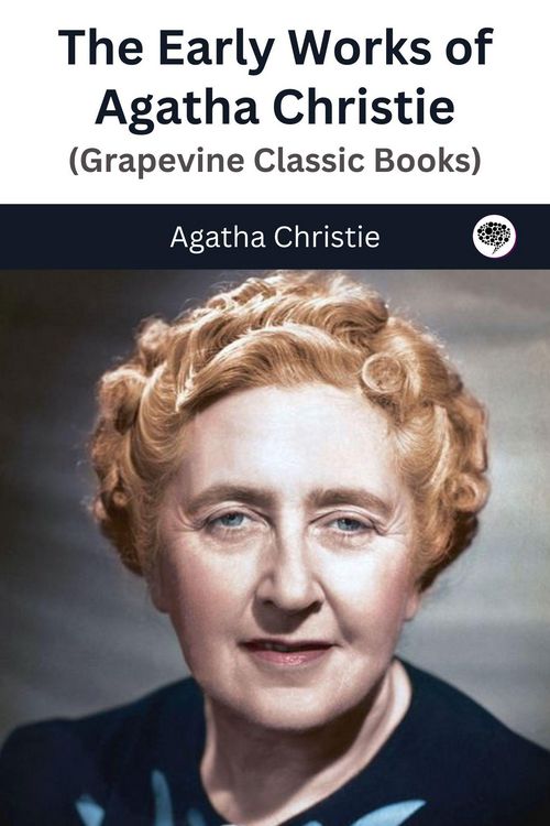 Produktbild: The Early Works of Agatha Christie (Grapevine Classic Books)