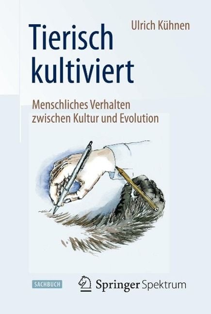 Produktbild: Tierisch kultiviert - Menschliches Verhalten zwischen Kultur und Evolution