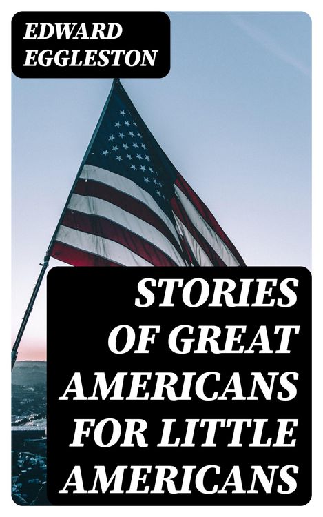 Produktbild: Stories of Great Americans for Little Americans