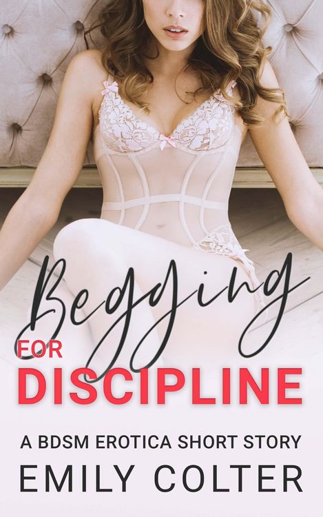 Produktbild: Begging for Discipline (The Begging Wife, #1)