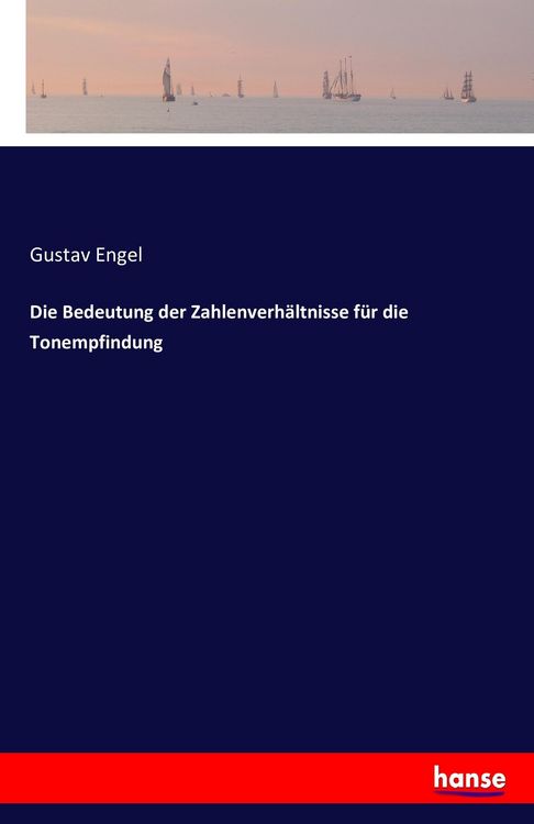 Produktbild: Die Bedeutung der Zahlenverh&auml;ltnisse f&uuml;r die Tonempfindung