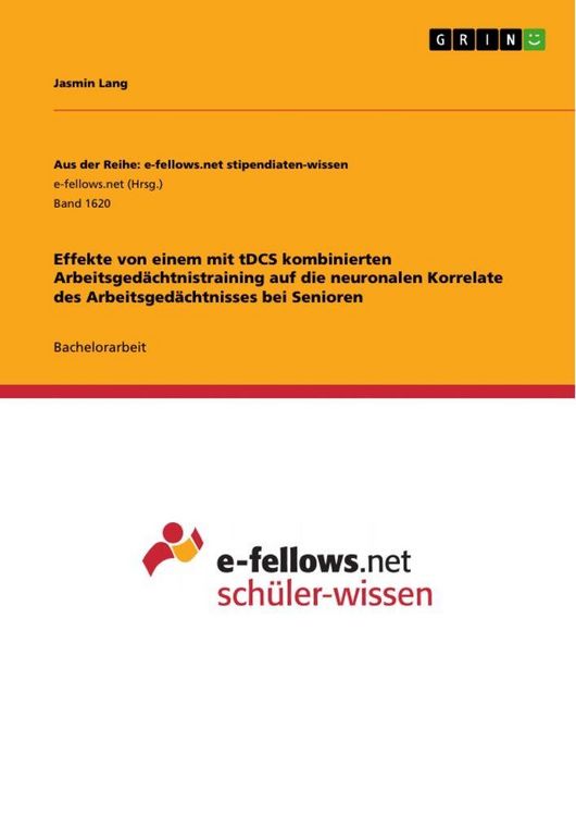 Produktbild: Effekte von einem mit tDCS kombinierten Arbeitsged&auml;chtnistraining auf die neuronalen Korrelate des Arbeitsged&auml;chtnisses bei Senioren