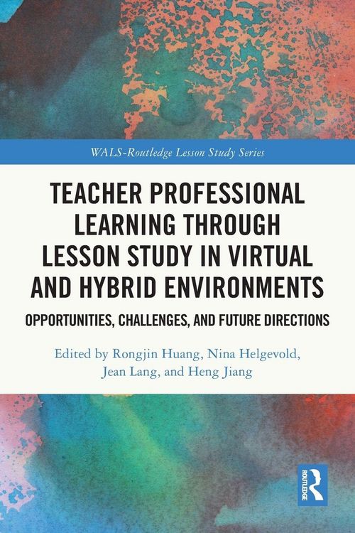 Produktbild: Teacher Professional Learning through Lesson Study in Virtual and Hybrid Environments