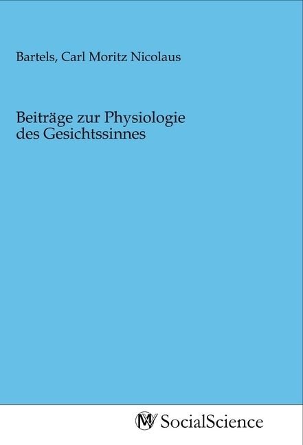 Produktbild: Beitr&auml;ge zur Physiologie des Gesichtssinnes