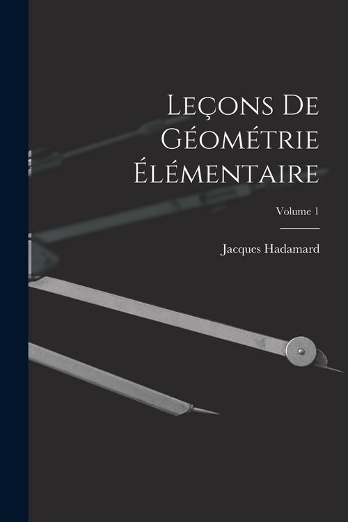 Produktbild: Le&ccedil;ons De G&eacute;om&eacute;trie &Eacute;l&eacute;mentaire; Volume 1