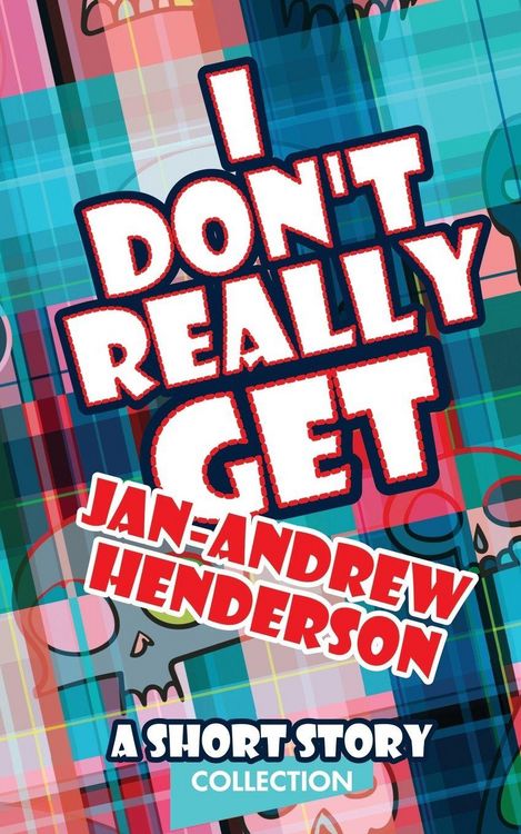 Produktbild: I Don't Really Get Jan-Andrew Henderson