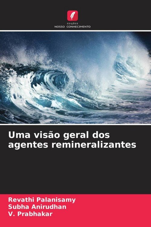 Produktbild: Uma vis&atilde;o geral dos agentes remineralizantes