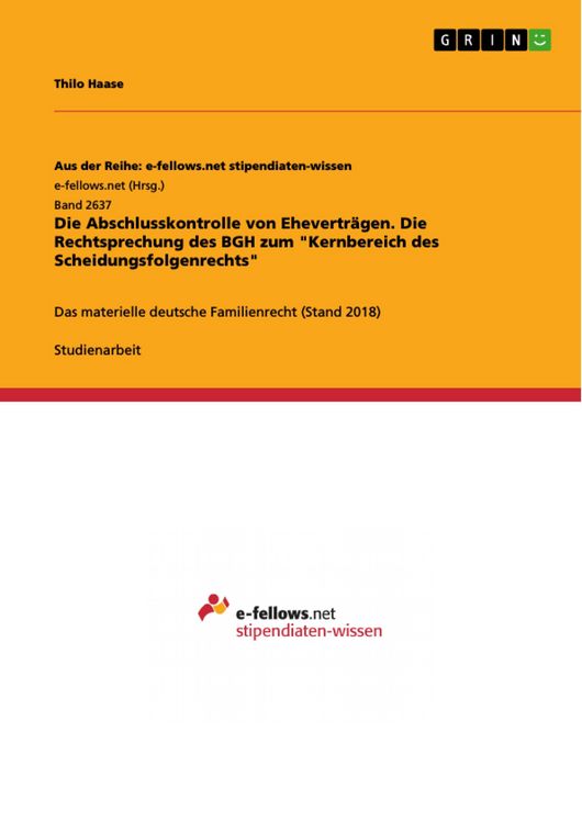 Produktbild: Die Abschlusskontrolle von Ehevertr&auml;gen. Die Rechtsprechung des BGH zum "Kernbereich des Scheidungsfolgenrechts"