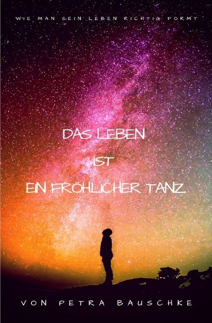 Produktbild: Das Leben ist ein Fr&ouml;hlicher Tanz / Bewusstseinserweiterung