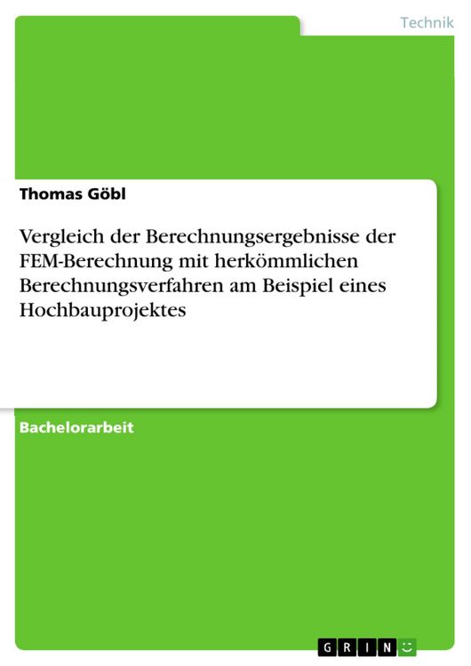 Produktbild: Vergleich der Berechnungsergebnisse der FEM-Berechnung mit herk&ouml;mmlichen Berechnungsverfahren am Beispiel eines Hochbauprojektes