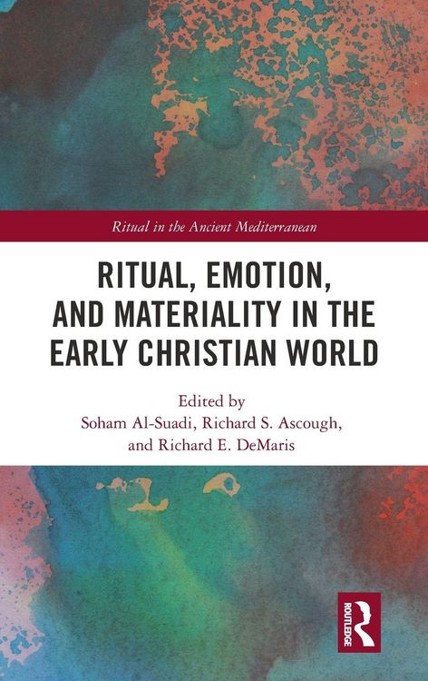 Produktbild: Ritual, Emotion, and Materiality in the Early Christian World