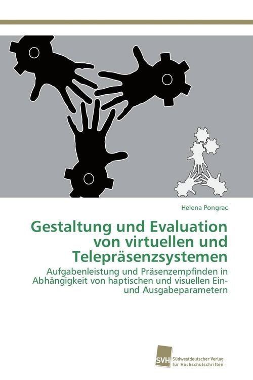 Produktbild: Gestaltung und Evaluation von virtuellen und Telepr&auml;senzsystemen
