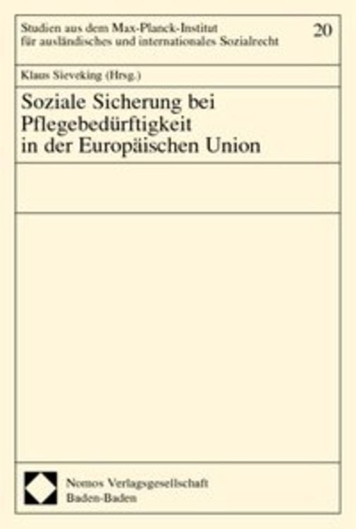 Produktbild: Soziale Sicherung bei Pflegebedürftigkeit in der Europäischen Union