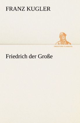 Produktbild: Friedrich der Gro&szlig;e