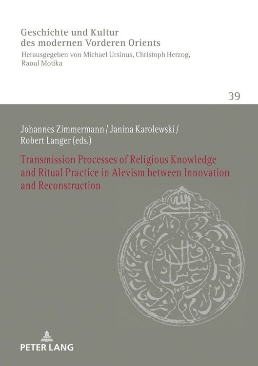 Produktbild: Transmission Processes of Religious Knowledge and Ritual Practice in Alevism between Innovation and Reconstruction
