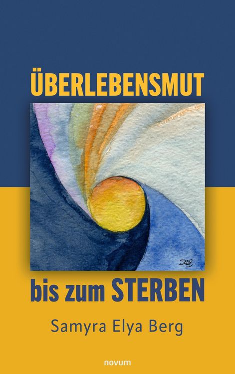 Produktbild: &Uuml;berlebensmut bis zum Sterben