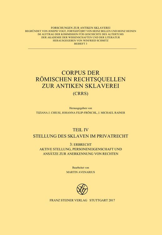 Produktbild: Corpus der r&ouml;mischen Rechtsquellen zur antiken Sklaverei (CRRS)