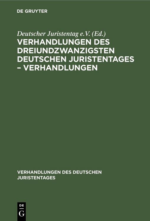 Produktbild: Verhandlungen des Dreiundzwanzigsten Deutschen Juristentages - Verhandlungen