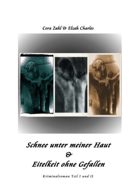Produktbild: Schnee unter meiner Haut &amp; Eitelkeit ohne Gefallen