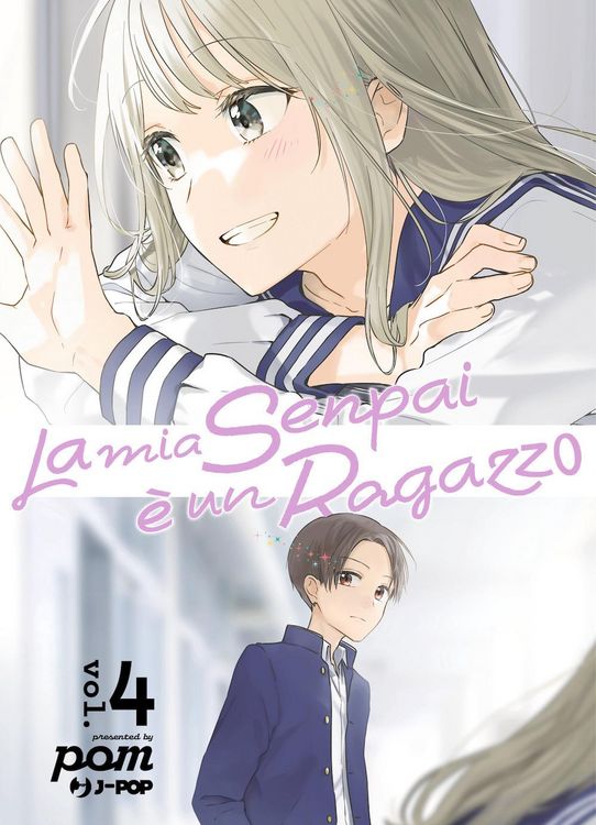 Produktbild: La mia senpai &egrave; un ragazzo. Vol. 4