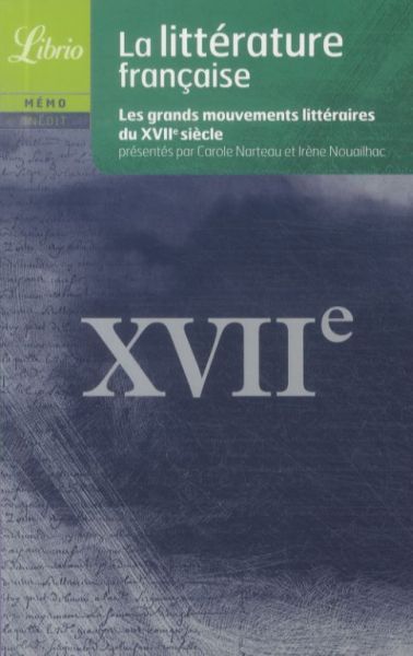 Produktbild: La litt&eacute;rature fran&ccedil;aise: grands mouvements litt&eacute;raires du XVIIe s.