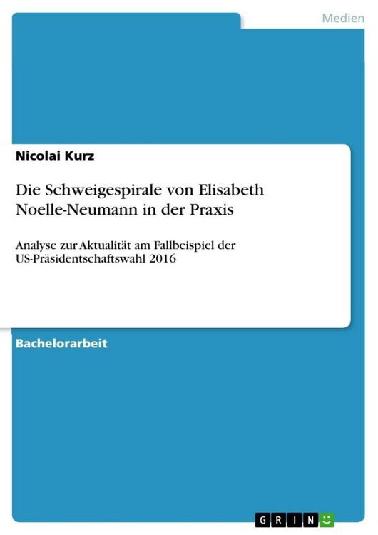 Produktbild: Die Schweigespirale von Elisabeth Noelle-Neumann in der Praxis