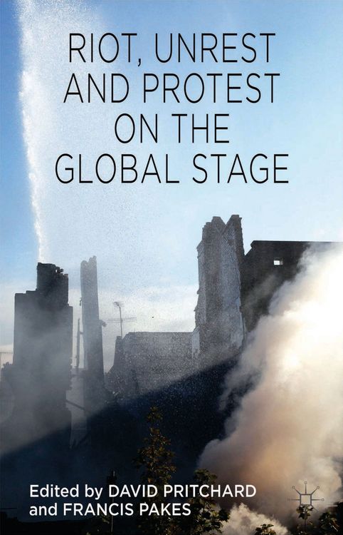 Produktbild: Riot, Unrest and Protest on the Global Stage