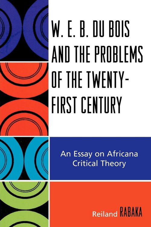 Produktbild: W.E.B. Du Bois and the Problems of the Twenty-First Century