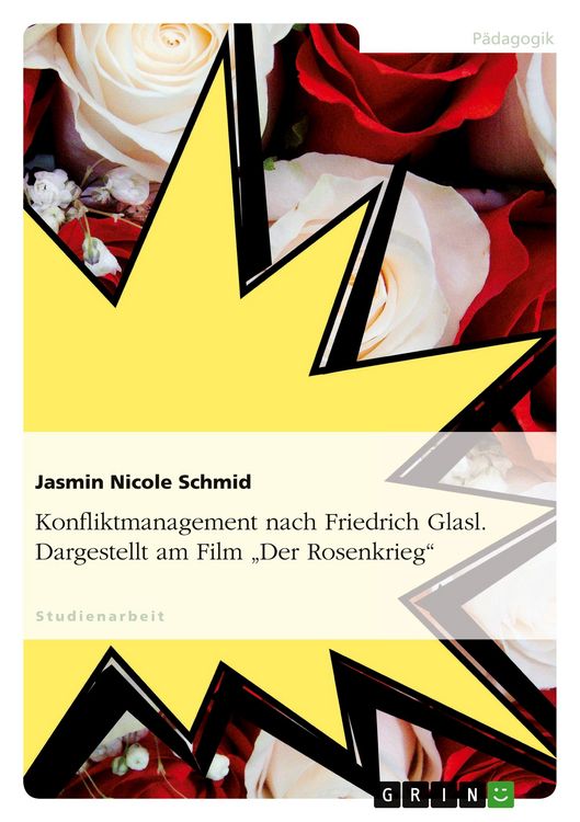 Produktbild: Konfliktmanagement nach Friedrich Glasl. Dargestellt am Film "Der Rosenkrieg"