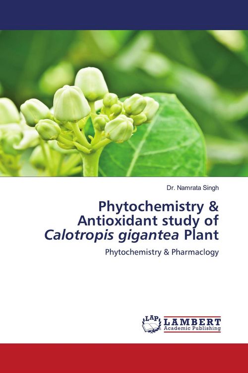 Produktbild: Phytochemistry & Antioxidant study of Calotropis gigantea Plant