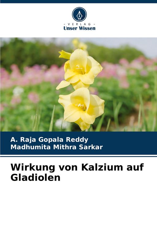 Produktbild: Wirkung von Kalzium auf Gladiolen
