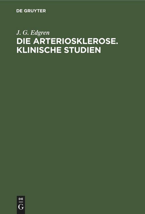 Produktbild: Die Arteriosklerose. Klinische Studien