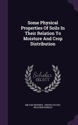 Produktbild: Some Physical Properties Of Soils In Their Relation To Moisture And Crop Distribution