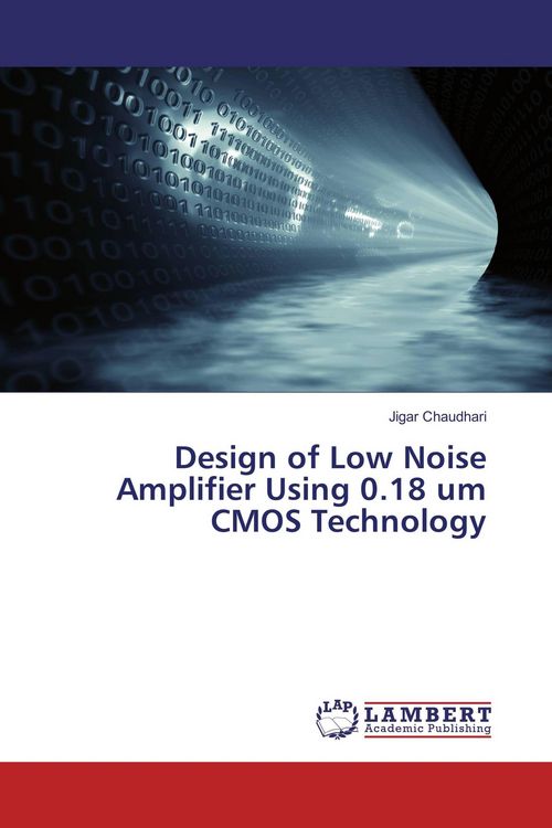 Produktbild: Design of Low Noise Amplifier Using 0.18 um CMOS Technology