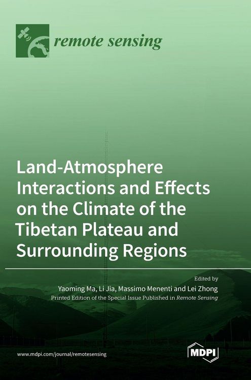 Produktbild: Land-Atmosphere Interactions and Effects on the Climate of the Tibetan Plateau and Surrounding Regions