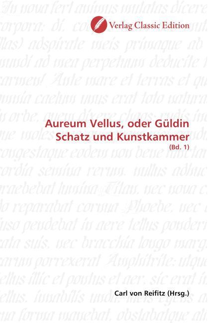 Produktbild: Aureum Vellus, oder G&uuml;ldin Schatz und Kunstkammer
