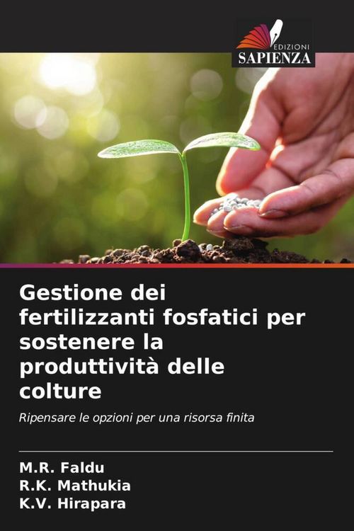 Produktbild: Gestione dei fertilizzanti fosfatici per sostenere la produttivit&agrave; delle colture