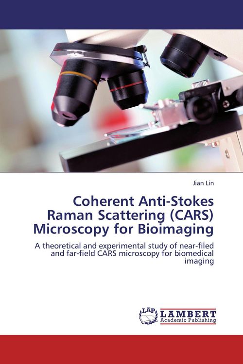 Produktbild: Coherent Anti-Stokes Raman Scattering (CARS) Microscopy for Bioimaging