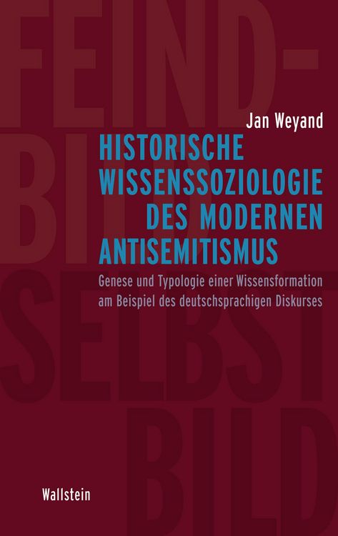 Produktbild: Historische Wissenssoziologie des modernen Antisemitismus