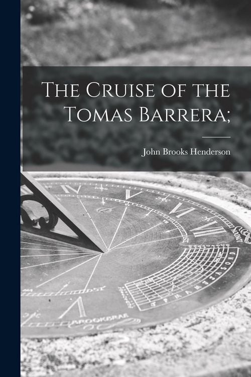 Produktbild: The Cruise of the Tomas Barrera;